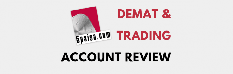 5Paisa Demat and Trading Account Review