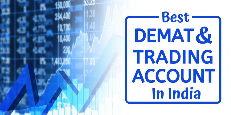 Best Demat & Trading Account in India
